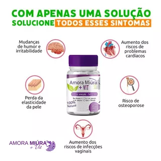 Amora Miúra + Vit - 60 Caps - Acabe Sintomas Menopausa Sem Sabor