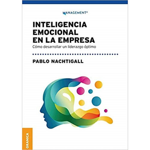 Inteligencia Emocional En La Empresa, Como Desarrollar Un Li