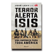 Libro Terror. Alerta Isis De Jose Levy