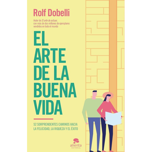 Arte De La Buena Vida,el - Rolf Dobelli