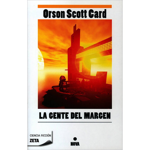 La gente del margen, de Scott Card, Orson. Editorial B de Bolsillo, tapa blanda en español, 2011