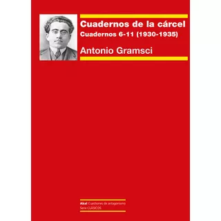 Cuadernos De La Carcel Ii, De Gramsci, Antonio Garrido, Anxo (introduccion). Editorial Ediciones Akal, Tapa Blanda En Español