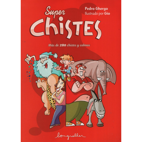 Super Chistes - Mas De 280 Chistes Y Colmos - Ghergo