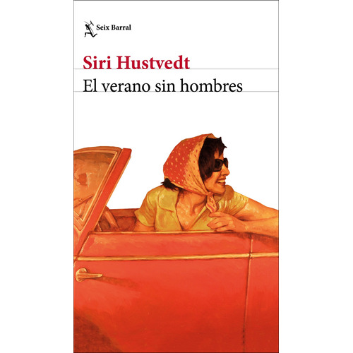 El verano sin hombres, de Hustvedt, Siri. Serie Biblioteca Formentor Editorial Seix Barral México, tapa blanda en español, 2020