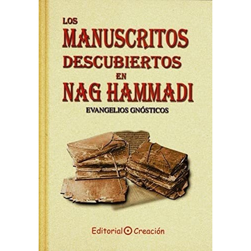 Los Manuscritos Descubiertos En Nag Hammadi - Jesãºs Ga...