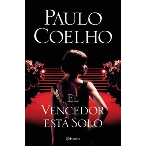 Vencedor Esta Solo, El, de Coelho, Paulo. Editorial Planeta en español
