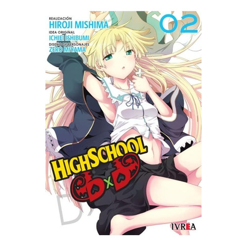 HIGHSCHOOL DXD 02, de Hiroshi Mishima. Serie Highschool Dxd, vol. 2. Editorial Ivrea, tapa blanda en español, 2017