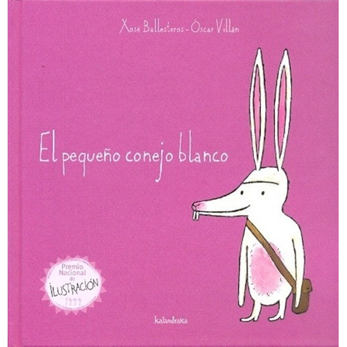 El Pequeño Conejo Blanco, De Aa.vv. Editorial Kalandraka Editora, Edición 1 En Español