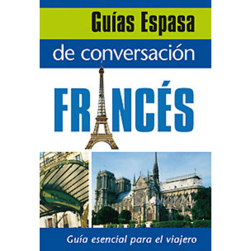 Guãâa De Conversaciãâ³n Francãâ©s, De Aa. Vv.. Editorial Espasa, Tapa Blanda En Español