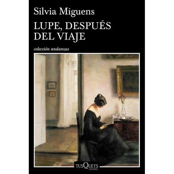 Lupe Despues Del Viaje - Silvia Miguens
