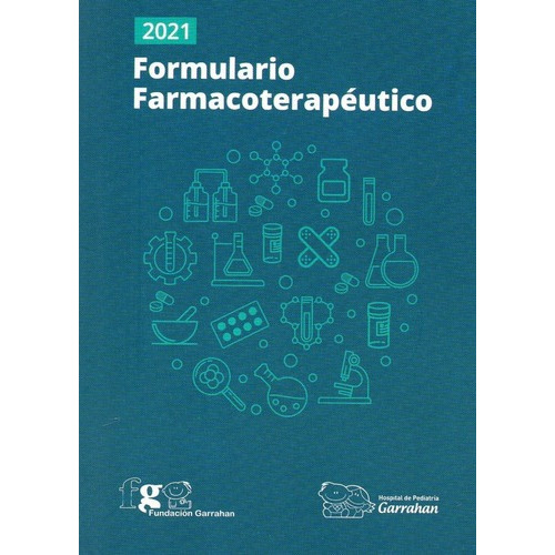 Formulario Farmacoterapéutico Garrahan, de Garrahan. Editorial Fundación Garrahan en español