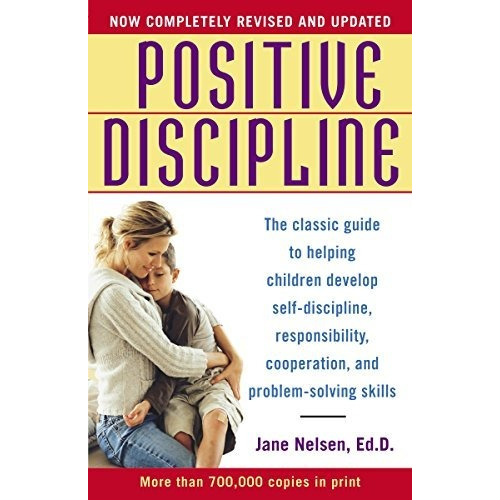 Libro Positive Discipline: The Classic Guide To Helping Ch