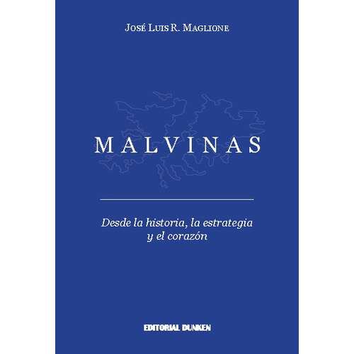 Malvinas, De Maglione, Jose Luis., Vol. 1. Editorial Dunken, Tapa Blanda En Español, 2022