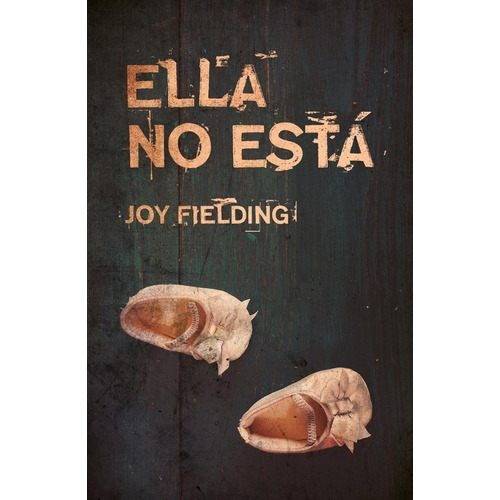 Ella No Esta - Joy Fielding - Umbriel - Libro