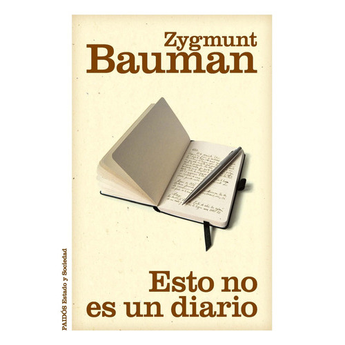 Esto No Es Un Diario, De Bauman, Zygmunt. Editorial Paidós, Tapa Encuadernación En Tapa Blanda O Rústica En Español