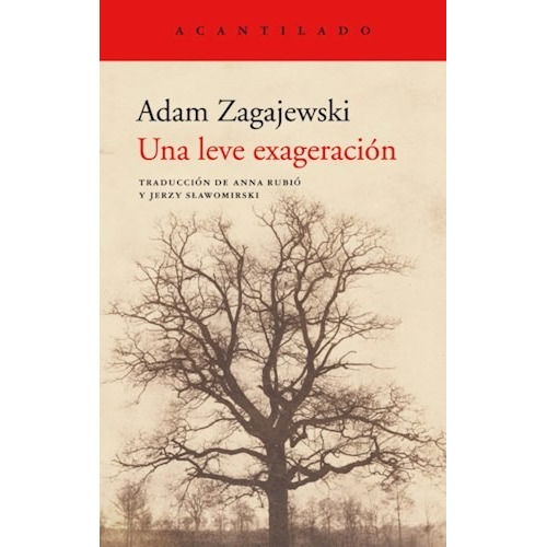 Una Leve Exageración - Zagajewski Adam - #w