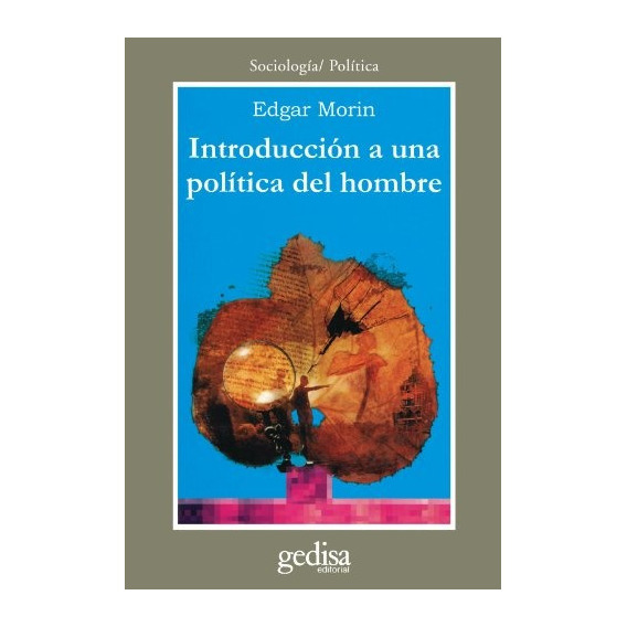 Introduccion A La Politica Del Hombre - Edgar Morin