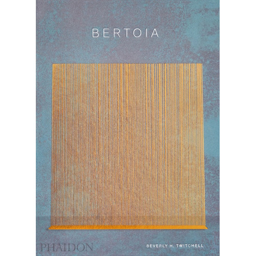 BERTOIA, de BEVERLY TWITCHELL. Editorial Phaidon, tapa blanda, edición 1 en español