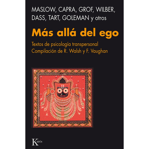 Más allá del ego: Textos de psicología transpersonal, de Walsh, Roger. Editorial Kairos, tapa blanda en español, 2002