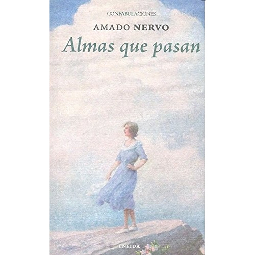 Almas Que Pasan, De Amado Nervo. Editorial Eneida, Tapa Blanda, Edición 1 En Español