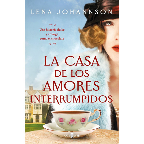 La Casa De Los Amores Interrumpidos, De Johannson, Lena. Editorial Plaza & Janes, Tapa Blanda En Español