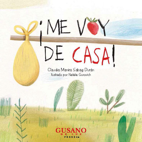 Me voy de casa!: No, de Sabag Durán, Claudia Manira., vol. 1. Editorial Porrua, tapa pasta blanda, edición 1 en español, 2019