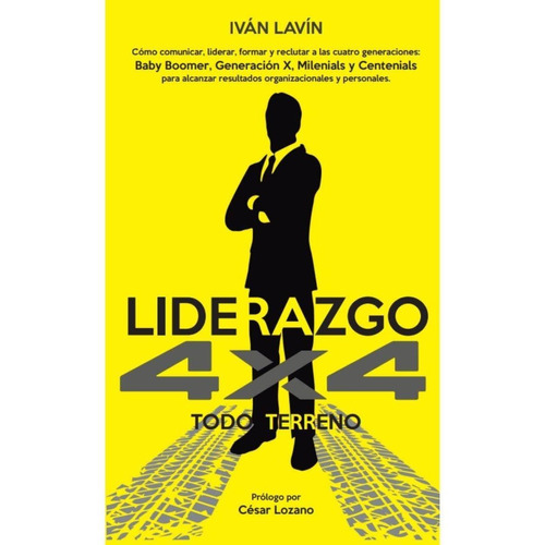 Liderazgo 4x4 Todo Terreno, De Lavín , Iván. Editorial Epicbook, Tapa Blanda En Español, 2021