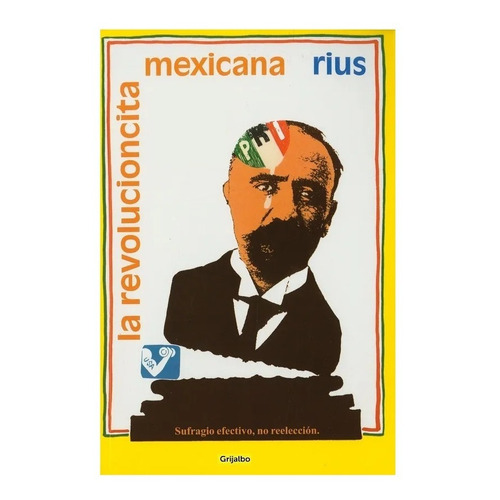 La Revolucioncita Mexicana - Rius- Editorial Grijalbo