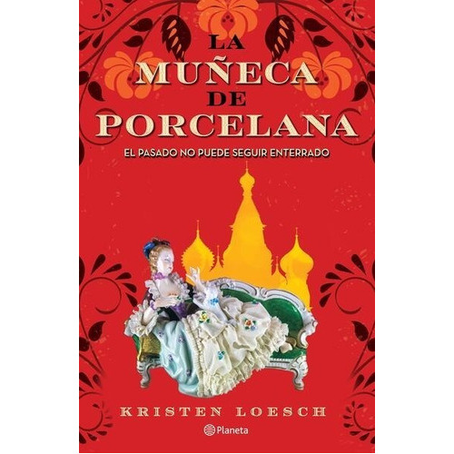 La Muñeca De Porcelana, De Loesch, Kristen. Editorial Planeta, Tapa Blanda En Español, 1