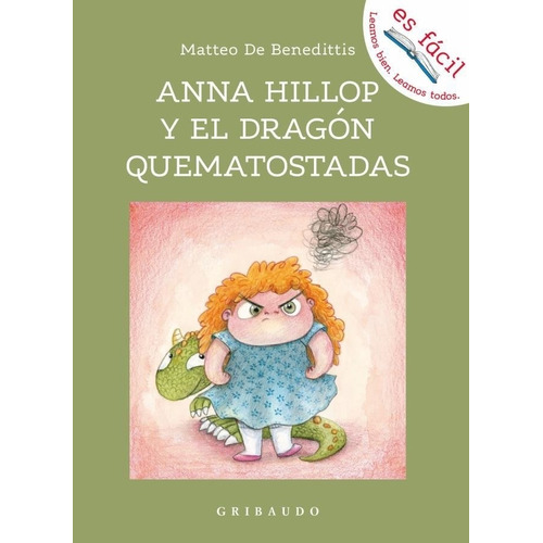 Libro Anna Hillop Y El Dragon Quematostadas - De Benedittis