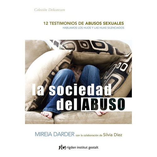 La Sociedad Del Abuso - Mireia Darder