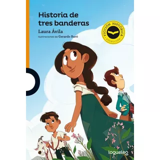Historia De Tres Banderas - Laura Ávila