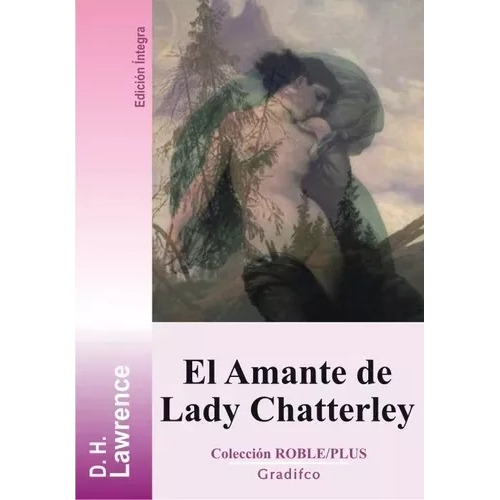 El Amante De Lady Chatterley - Roble Plus