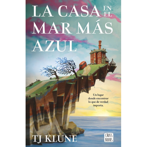 Libro La Casa En El Mar Mas Azul - Klune, Tj