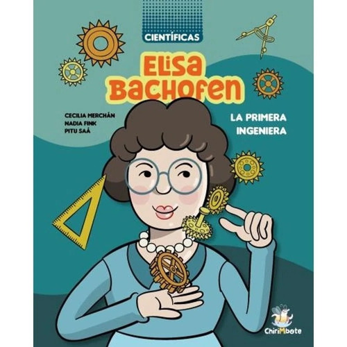 Libro Elisa Bachofen: La Primera Ingeniera - Chirimbote