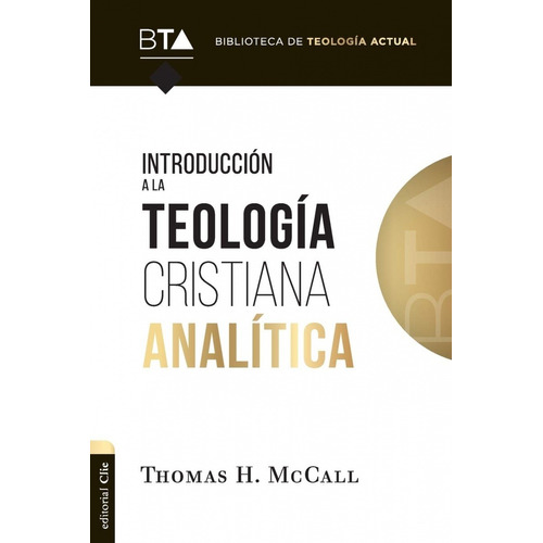 Introducción A La Teología Cristiana Analítica