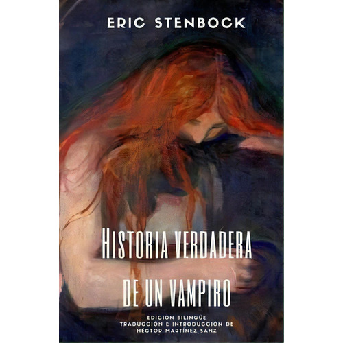 Historia Verdadera De Un Vampiro, De Eric Stenbock. Editorial Createspace Independent Publishing Platform, Tapa Blanda En Español