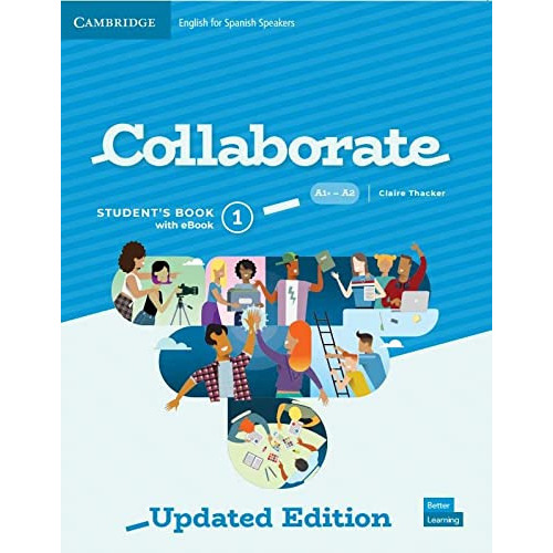 Collaborate Level 1 Student's Book With Ebook English For Spanish Speakers Updated, De Vvaa. Editorial Cambridge, Tapa Blanda En Inglés, 9999