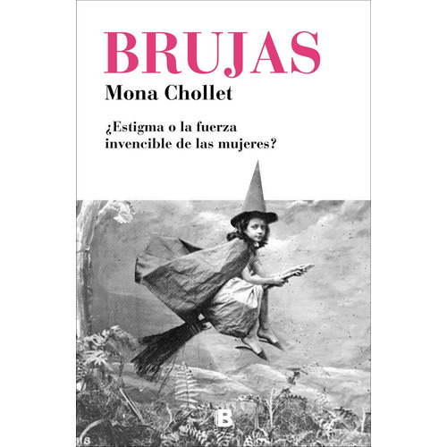 Brujas - Chollet, Mona