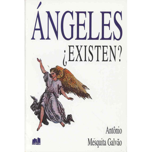 Angeles Existen / 2 Ed., De Mesquita Galvao, Antonio. Editorial Lumen / Iztaccihuatl, Tapa Blanda En Español, 1995