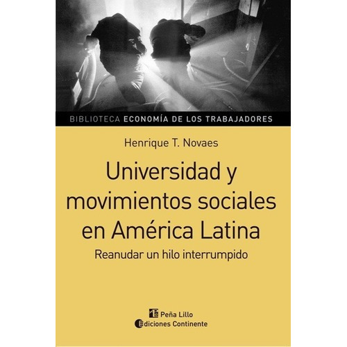 Universidad Y Movimientos Sociales En America Latina - Reanu