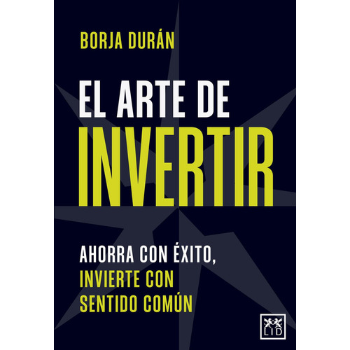 El Arte de Invertir: No aplica, de Durán, Borja. Serie 1, vol. 1. Editorial Almuzara, tapa pasta blanda, edición 1 en español, 2023
