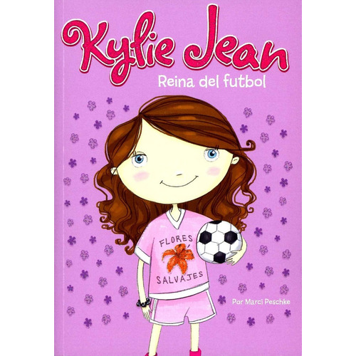 Kylie Jean Reina Del Futbol Marci Perchke Latinbooks Cy