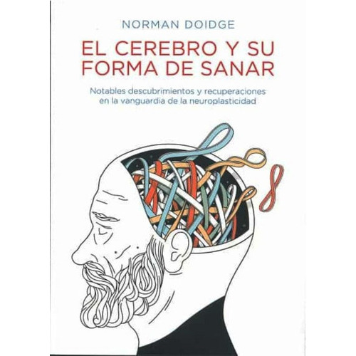 El Cerebro Y Su Forma De Sanar (n.e), De Doidge, Norman. Editorial Liebre De Marzo, Tapa Blanda En Español, 2021