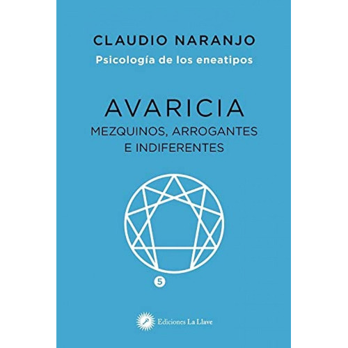 Libro: Avaricia:mezquinos, Arrogantes E Indiferentes. Naranj