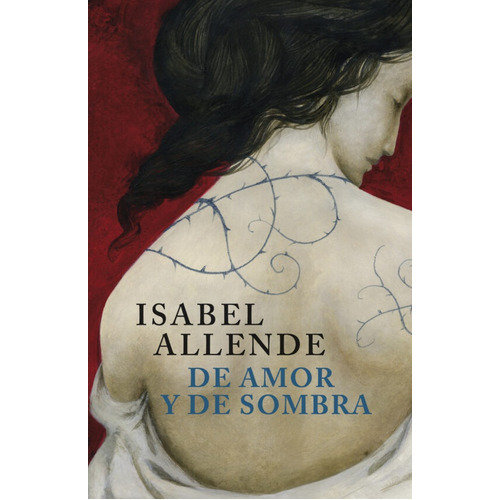 De Amor Y De Sombra - Isabel Allende, De De Amor Y De Sombra. Editorial Sudamericana En Español