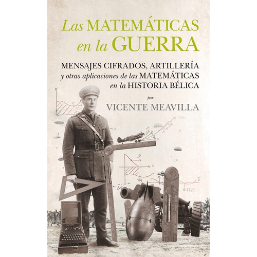 Las Matemáticas En La Guerra - Meavilla, Vicente