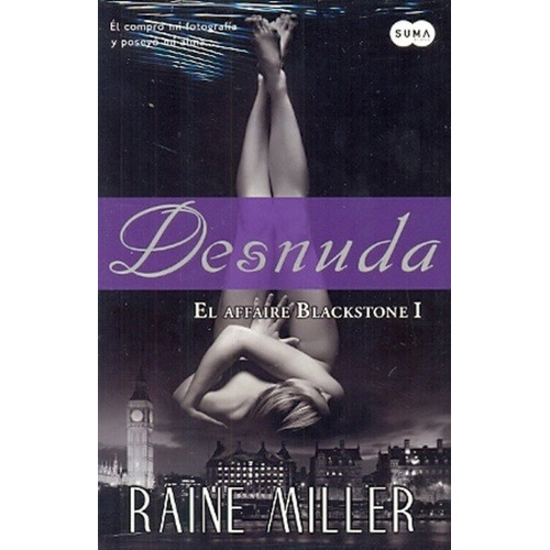 Desnuda, El Affaire Blackstone 1 - Raine Miller