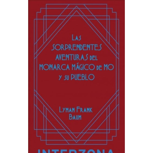 Las Sorprendentes Aventuras Del Monarca Magico De Mo - Frank