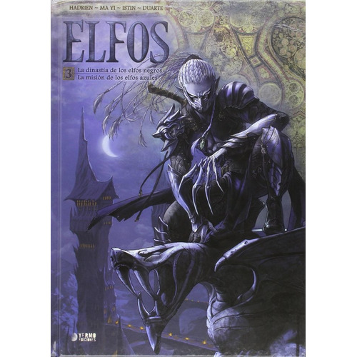 Elfos 03: La Dinastia De Los Elfos Negros/la Mision De Los Elfos, De Istin, Jean-luc. Editorial Yermo Ediciones, Tapa Dura En Español